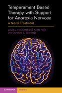 Temperament Based Therapy with Support for Anorexia Nervosa: A Novel Treatment