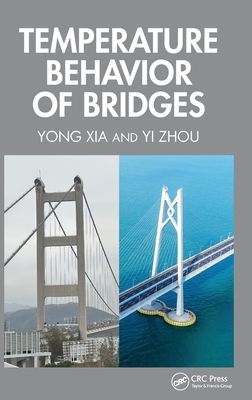 Temperature Behavior of Bridges - Xia, Yong, and Zhou, Yi