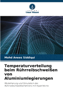 Temperaturverteilung beim R?hrreibschwei?en von Aluminiumlegierungen