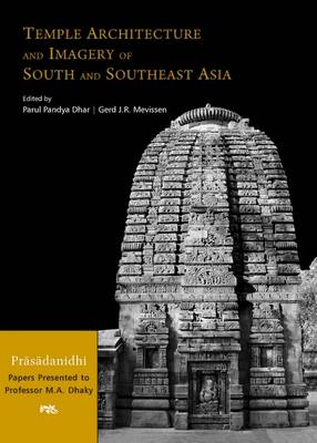 Temple Architecture and Imagery of South and Southeast Asia - Dhar, Parul Pandya