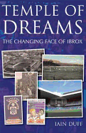 Temple of Dreams: The Changing Face of Ibrox