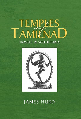 Temples of Tamilnad - Hurd, James