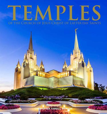 Temples of the Church of Jesus Christ of Latter-Day Saints - Bigelow, Christopher Kimball