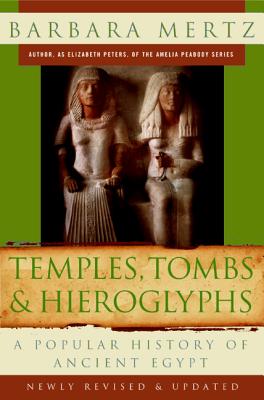 Temples, Tombs, and Hieroglyphs - Mertz, Barbara