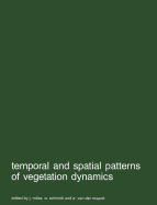Temporal and Spatial Patterns of Vegetation Dynamics