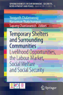 Temporary Shelters and Surrounding Communities: Livelihood Opportunities, the Labour Market, Social Welfare and Social Security