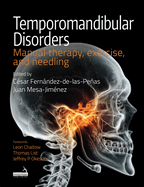 Temporomandibular Disorders: Manual Therapy, Exercise, and Needling