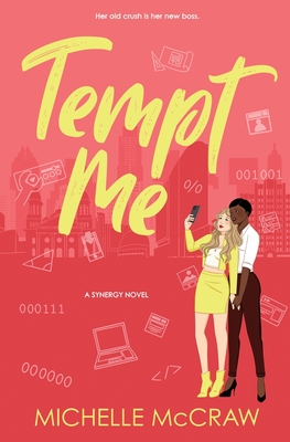 Tempt Me: A Brother's Best Friend Workplace Standalone Romantic Comedy - McCraw, Michelle