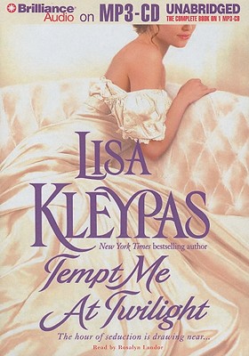 Tempt Me at Twilight - Kleypas, Lisa, and Landor, Rosalyn (Read by)