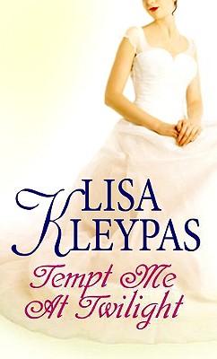 Tempt Me at Twilight - Kleypas, Lisa