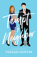 Tempt Thy Neighbor