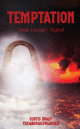 Temptation: Your Destiny Signal
