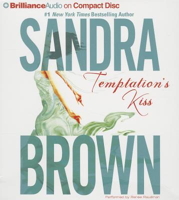 Temptation's Kiss - Brown, Sandra, and Raudman, Renee (Read by)