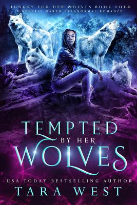 Tempted by Her Wolves - West, Tara