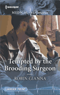 Tempted by the Brooding Surgeon