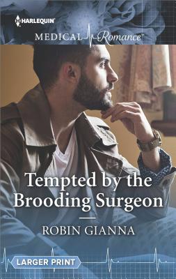 Tempted by the Brooding Surgeon - Gianna, Robin