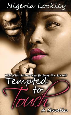 Tempted to Touch - Lockley, Nigeria