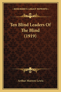 Ten Blind Leaders of the Blind (1919)