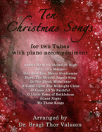 Ten Christmas Songs for two Tubas with Piano accompaniment: tuba duets