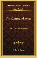 Ten Commandments: The Law of Liberty