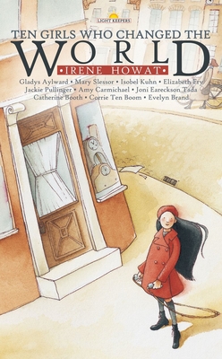 Ten Girls Who Changed the World - Howat, Irene