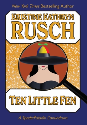 Ten Little Fen: A Spade/Paladin Conundrum - Rusch, Kristine