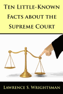 Ten Little-Known Facts about the Supreme Court