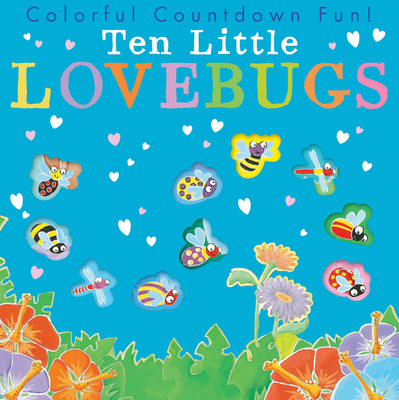 Ten Little Lovebugs - Tiger Tales