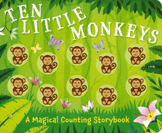 Ten Little Monkeys: A Magical Counting Storybook (a Jungle Animal Counting Activity Book)