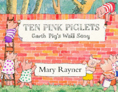 Ten Pink Piglets: Garth Pig's Wall Song