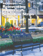 Ten Principles for Reinventing America's Suburban Strips