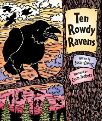 Ten Rowdy Ravens - Ewing, Susan
