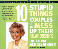 Ten Stupid Things Couples Do to Mess Up Their Relationships CD