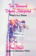 Ten Thousand Dreams Interpreted: What's in a Dream
