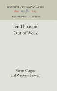 Ten Thousand Out of Work