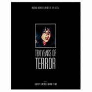 Ten Years Of Terror - Hb: British Horror Films of the 1970s