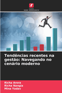 Tend?ncias recentes na gest?o: Navegando no cenrio moderno