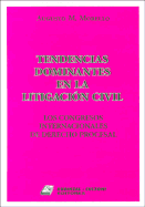 Tendencias Dominantes En La Litigacion Civil: Los Congresos Internacionales de Derecho Procesal