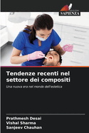 Tendenze recenti nel settore dei compositi