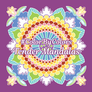 Tender Mandalas #ColorByColors