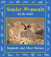 Tender Moments in the Wild: Animals and Their Babies