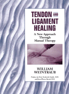 Tendon and Ligament Healing: A New Approach Through Manual Therapy