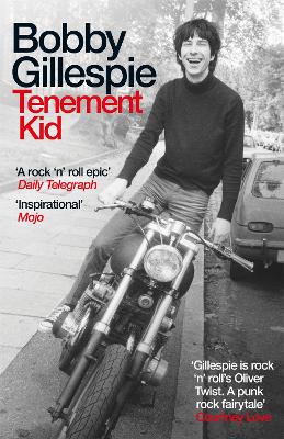 Tenement Kid: Rough Trade Book of the Year - Gillespie, Bobby