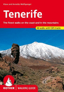 Tenerife: The finest walks on the coast and in the mountains.