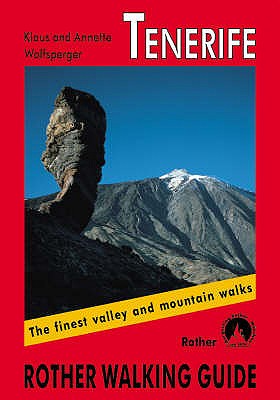 Tenerife: Walking guide 85 walks - Wolfsperger, Klaus, and Ade, C. (Translated by), and Pearson, Tony (Translated by)