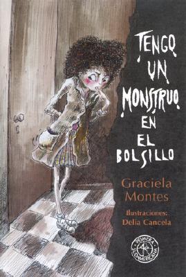 Tengo Un Monstruo En El Bolsillo - Montes, Graciela