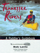 Tennessee Rivers: A Paddler's Guidebook