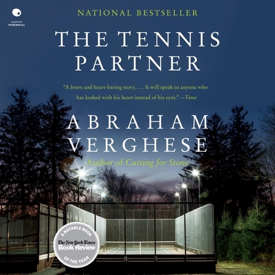 Tennis Partner: A Doctor's Story of Friendship and Loss - Verghese, Abraham, and Shah, Neil (Read by)