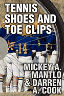 Tennis Shoes and Toe Clips
