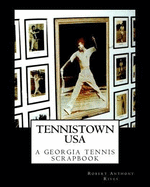 Tennistown USA: The Golden Age of Georgia Tennis